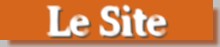 » Le Site